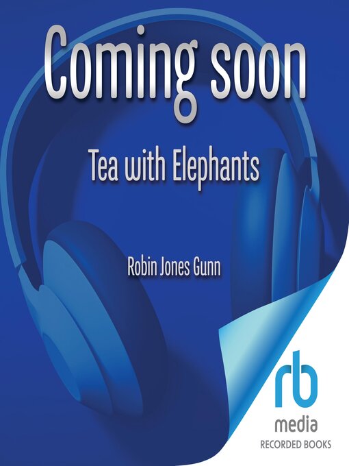 Title details for Tea with Elephants by Robin Jones Gunn - Wait list